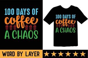 100 dagar av kaffe en kaos svg t skjorta design vektor