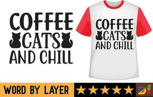 Kaffee Katzen und Ausruhen svg t Hemd Design vektor