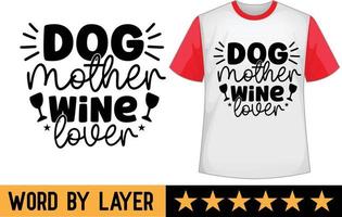 Hund Mutter Wein Liebhaber svg t Hemd Design vektor