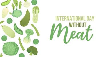 International Tag ohne Fleisch. März 20. Urlaub Konzept. Vorlage zum Hintergrund, Banner, Karte, Poster mit Text vektor