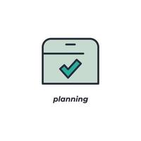 Vektor Zeichen Planung Symbol ist isoliert auf ein Weiß Hintergrund. Symbol Farbe editierbar.