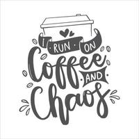 Kaffee Beschriftung Zitate. Motivation Inspiration Typografie zum druckbar, Poster, Karten, usw. vektor