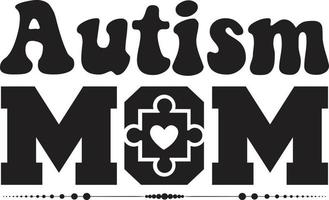 Autismus Mama T-Shirt Design vektor
