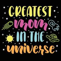 größte Mama im das Universum, Mutter Tag Hemd drucken Vorlage, Typografie Design zum Mama Mama Mutter Tochter Oma Mädchen Frauen Tante Mama Leben Kind Beste Mama bezaubernd Hemd vektor