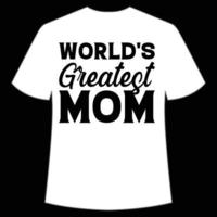 världens störst mamma mors dag skjorta skriva ut mall, typografi design för mamma mamma mamma dotter mormor flicka kvinnor moster mamma liv barn bäst mamma förtjusande skjorta vektor