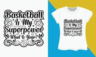 Basketball svg T-Shirt Design, Basketball ist meine Supermacht vektor