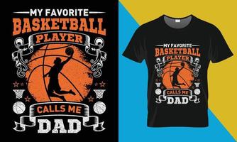 Basketball t Hemd Design, meine Liebling Basketball Spieler Anrufe mich Papa vektor