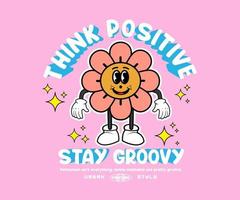 retro groovig inspirierend Slogan drucken mit Karikatur Blume Gänseblümchen lächelnd Illustration zum Strassenmode und städtisch Stil T-Shirts Design, Hoodies, usw vektor