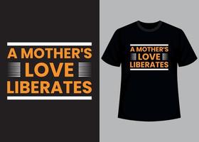 Mütter Liebe Typografie t Hemd Design vektor