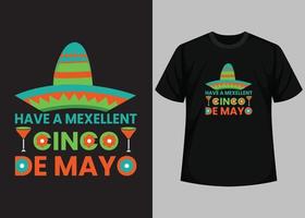 ha en mexellent cinco de mayo typografi t skjorta design vektor