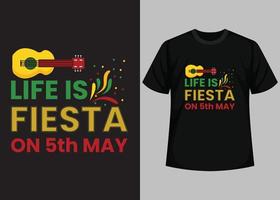 liv är fiesta på 5:e Maj typografi t skjorta design vektor