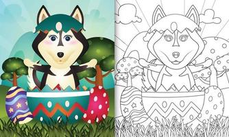 Malbuch für Kinder unter dem Motto "Happy Easter Day" mit Charakterillustration eines niedlichen Husky-Hundes im Ei vektor