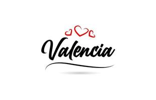 valencia europäisch Stadt Typografie Text Wort mit Liebe. Hand Beschriftung Stil. modern Kalligraphie Text vektor