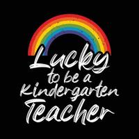 Glücklich zu Sein ein Kindergarten Lehrer Shirt, Kindergarten Lehrer Shirt, Glücklich Vektor, Lehrer, Kindergarten, glücklich, Lehrer Hemd drucken Vorlage vektor