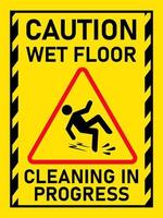Warnung Zeichen Vorsicht nass Fußboden rutschig nach Reinigung Gelb druckbar Vorlage Design Illustration vektor