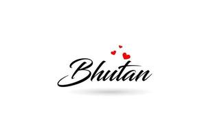 Bhutan Name Land Wort mit drei rot Liebe Herz. kreativ Typografie Logo Symbol Design vektor