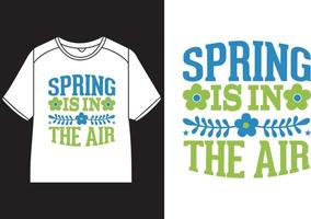Frühling ist im das Luft T-Shirt Design vektor