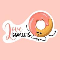 Aufkleber Liebe Donuts. Krapfen mit Rosa Glasur Aufkleber. Bäckerei Logo. Vektor Illustration von Bäckerei und Süßwaren.