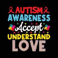 autism medvetenhet acceptera förstå kärlek - autism medvetenhet dag t-shirt design vektor