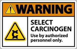 Warnung wählen Karzinogen Etikette auf Weiß Hintergrund vektor