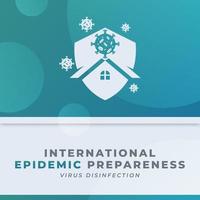 Lycklig internationell dag av epidemi beredskap firande vektor design illustration för bakgrund, affisch, baner, reklam, hälsning kort