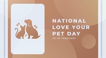 Lycklig nationell kärlek din sällskapsdjur dag februari firande vektor design illustration. mall för bakgrund, affisch, baner, reklam, hälsning kort eller skriva ut design element
