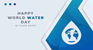 Lycklig värld vatten dag firande vektor design illustration för bakgrund, affisch, baner, reklam, hälsning kort