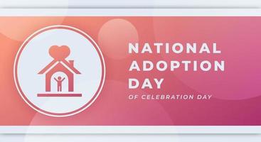 Lycklig nationell adoption dag firande vektor design illustration för bakgrund, affisch, baner, reklam, hälsning kort