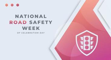Lycklig nationell väg säkerhet vecka firande vektor design illustration för bakgrund, affisch, baner, reklam, hälsning kort