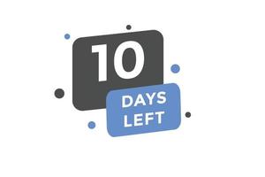 10 Tage links Countdown Vorlage. 10 Tag Countdown links Banner Etikette Taste eps 10 vektor