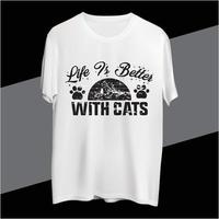 Leben ist besser mit Katzen t Hemd Design vektor