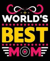 Welt Beste Mama glücklich Mutter Tag t Hemd Design. vektor