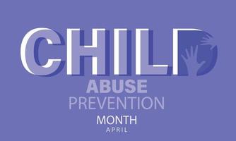 april är nationell barn missbruk förebyggande och medvetenhet månad. mall för bakgrund, baner, kort, affisch vektor