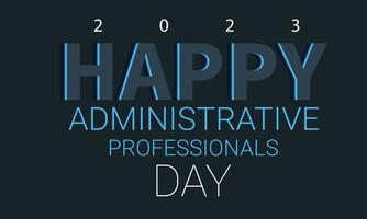 glücklich administrative Profis Tag. Vorlage zum Hintergrund, Banner, Karte, Poster vektor