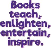 Bücher Das inspirieren, erleuchten, unterhalten und lehren vektor