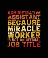 administrativ assistent t-shirt design vektor