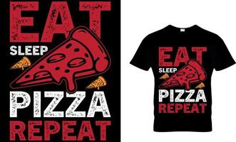 Essen Schlaf Pizza wiederholen. Pizza T-Shirt Design. vektor