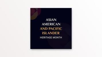 asiatisk amerikan och pacific öbo arv månad. fira de historia av asiatisk Amerika i Maj. design för bakgrund, affisch, baner vektor