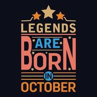 legends är född i oktober typografi motiverande Citat design vektor