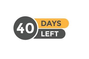 40 Tage links Countdown Vorlage. 40 Tag Countdown links Banner Etikette Taste eps 10 vektor