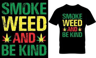 Cannabis Typografie t Hemd Design. Gras T-Shirt Design. Gras t Hemd Design. Cannabis T-Shirt Design. Cannabis t Hemd Design. Gras Design. vektor