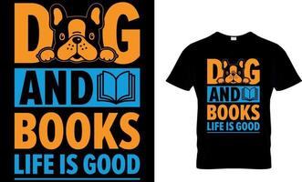 Hund und Bücher Leben ist Gut. Buch T-Shirt Design. Buch t Hemd design.buch Design. lesen Design. lesen t Hemd Design. Katze Design. Hund Design. Kaffee Design. vektor