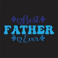 bäst pappa någonsin design, bäst pappa någonsin design, bäst pappa någonsin design, bäst farbror någonsin design. vektor