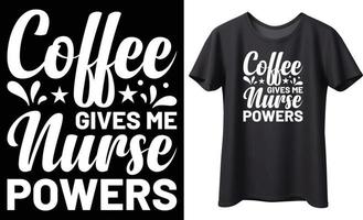 Kaffee gibt mich Krankenschwester Befugnisse Typografie Vektor T-Shirt Design. perfekt zum drucken Artikel und Taschen, Poster, Geschenk, Karte, Vorlage, Banner. handgeschrieben Vektor Illustration. isoliert auf schwarz Hintergrund.