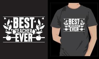 bäst lärare någonsin typografi lärare dayt skjorta design vektor