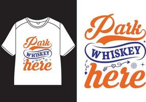 Park Whiskey Hier T-Shirt Design vektor
