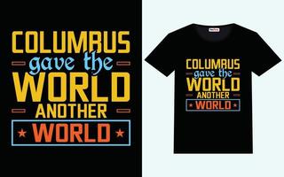 trendig columbus dag typografi och grafisk t skjorta design vektor