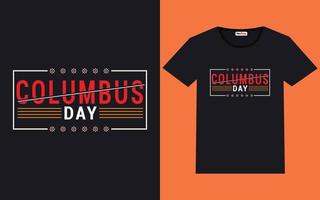 trendig columbus dag typografi och grafisk t skjorta design vektor