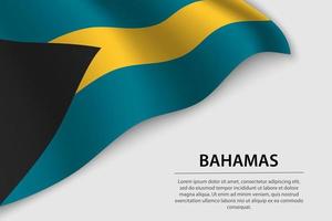 Welle Flagge von Bahamas auf Weiß Hintergrund. Banner oder Band vecto vektor