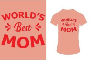 Welt Beste Mama T-Shirt Design und Neu Idee vektor